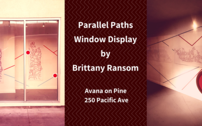 Parallel Paths Window Display Opens at Avana on Pine