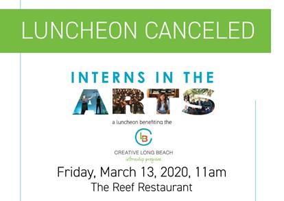 Interns in the Arts Luncheon Canceled