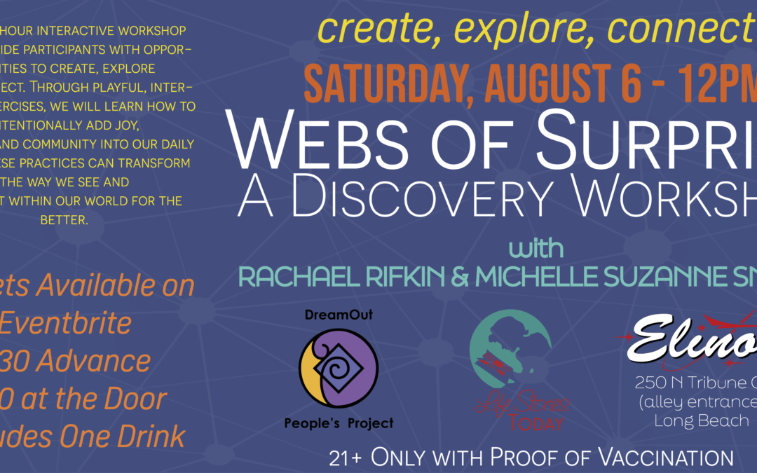WEBS OF SURPRISE: A DISCOVERY WORKSHOP AT ELINOR IN LONG BEACH