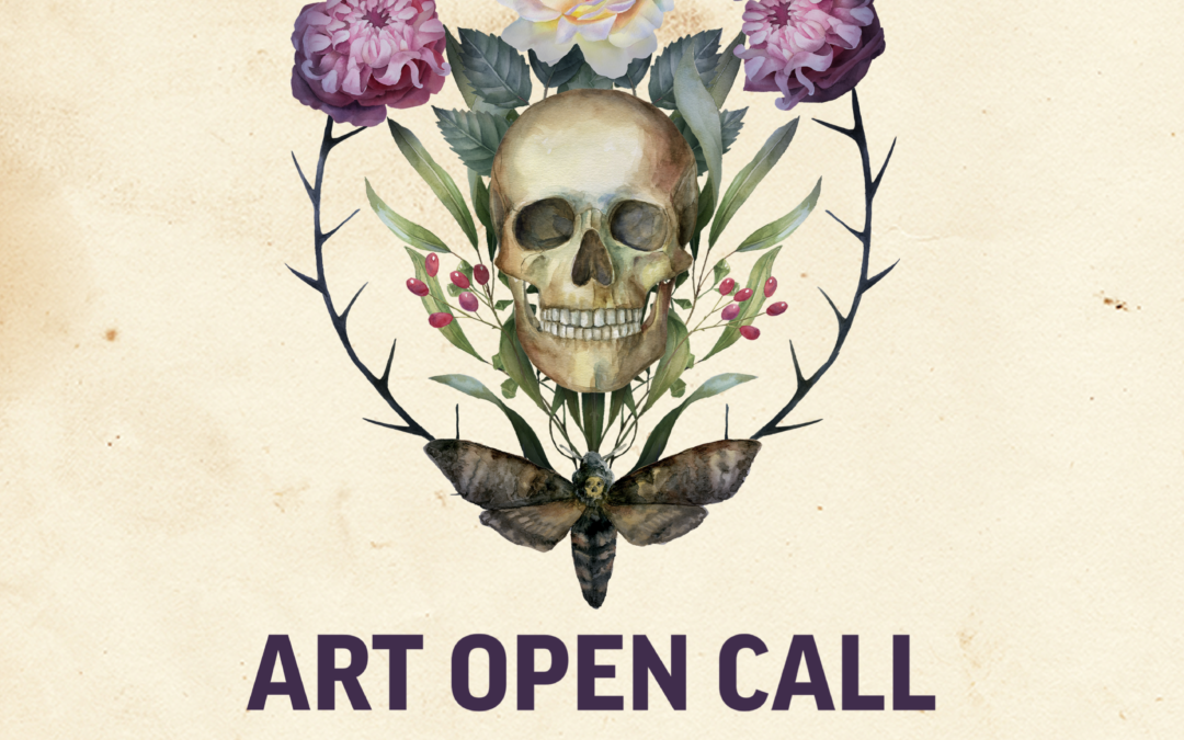 Memento Mori and the Macabre Art Open Call Last Submission Day