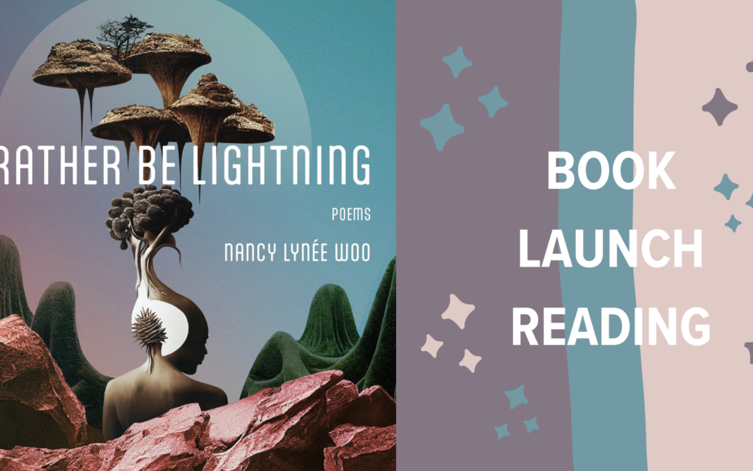 I’d Rather Be Lightning: Book Launch Reading