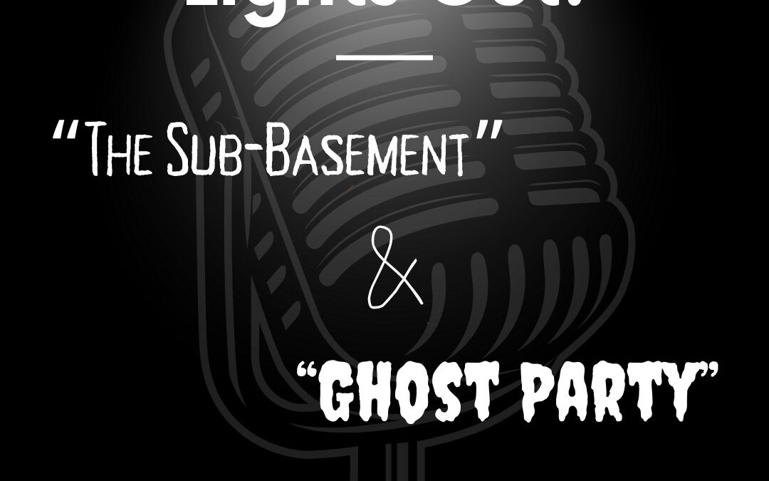 KBRD’s Double Feature: Ghost Party and the Sub- Basement