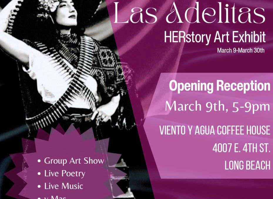 ‘Las Adelitas HER-story’ Art Exhibit