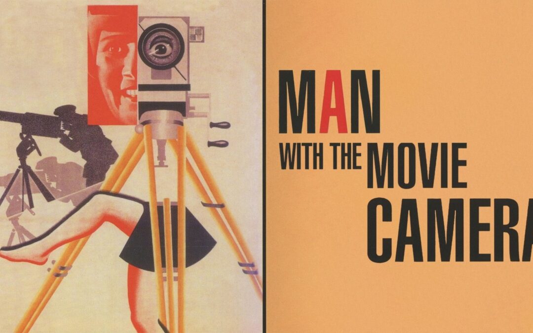 Man With A Movie Camera – Documentary Spotlight!