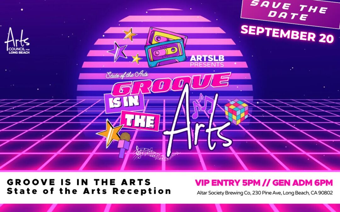 Long Beach Arts Council Brings Back State of the Arts: A Night of Art, Music, and Celebration!
