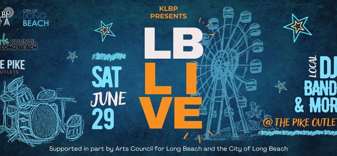 KLBP Presents: Long Beach LIVE!