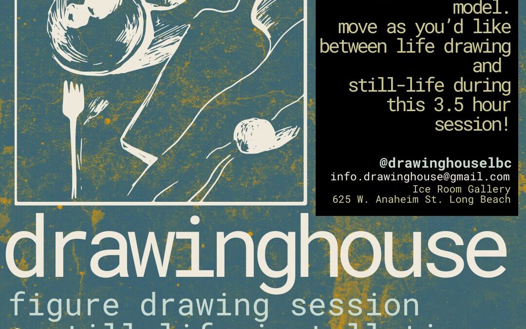 drawinghouse: Figure Drawing & Still-Life Session