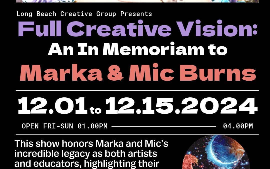 Full Creative Vision: An In Memoriam to Marka & Mic Burns