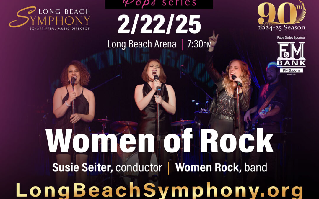 Women of Rock – presented by Long Beach Symphony